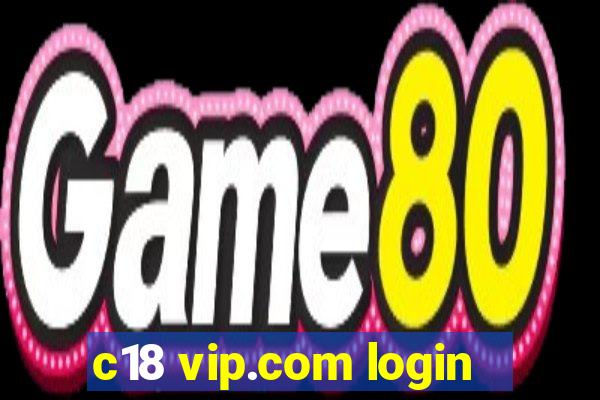 c18 vip.com login